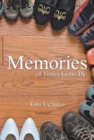Memories of Times Gone By 1546229302 Book Cover