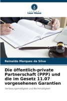 Die öffentlich-private Partnerschaft (PPP) und die im Gesetz 11.07 vorgesehenen Garantien: Verfassungsmäßigkeit und Rechtmäßigkeit (German Edition) B0CJ3VVW7Q Book Cover