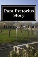 Pam Pretorius Story: Epilogue Extract 1492227617 Book Cover