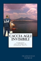 Caccia agli Invisibili (Collana Narrativa Moderna) 1723464031 Book Cover