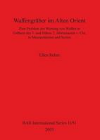 Waffengraber Im Alten Orient 1841715573 Book Cover