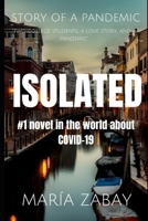 ISOLATED: Two college students, a love story, and a pandemic B0892HTY2R Book Cover
