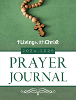 2025 Living with Christ Prayer Journal 1627858032 Book Cover