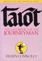Tarot: The Handbook for the Journeyman (Connolly Tarot, Vol 2) 0878771247 Book Cover