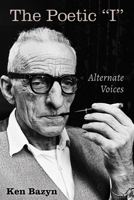 The Poetic "I": Alternate Voices 166672565X Book Cover