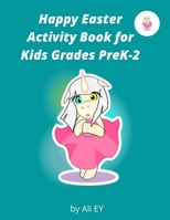 Happy Easter Activity Book for Kids Grades PreK-2: It's Not Easy Being a Bunny . B0916TBXLN Book Cover