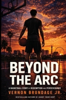 Beyond the Arc: A Novel B0C95JXTYK Book Cover
