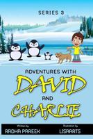 Adventures of David and Charlie 3 1982045493 Book Cover