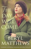 The Day Will Come 0749019921 Book Cover