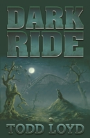Dark Ride 1936487225 Book Cover