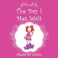 The Day I Met Walt 1512755133 Book Cover