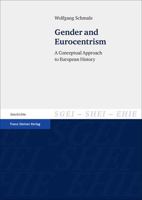 Gender and Eurocentrism: A Conceptual Approach to European History 3515114610 Book Cover