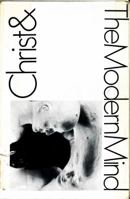 Christ & the modern mind 0877848637 Book Cover