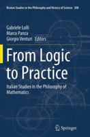 From Logic to Practice: Italian Studies in the Philosophy of Mathematics 3319104330 Book Cover