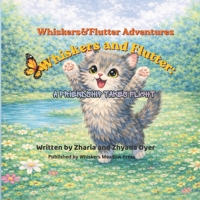 Whiskers and Flutter: A Friendship Takes Flight (Whiskers and Flutter Adventures) B0GTKGT6RT Book Cover