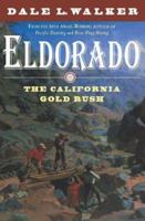 Eldorado: The California Gold Rush 031287832X Book Cover