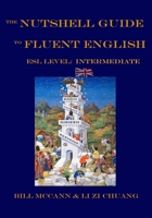 The Nutshell Guide to Fluent English 2: ESL Level: Intermediate 1713427060 Book Cover