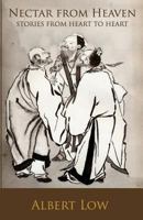 Nectar from Heaven: Stories from Heart to Heart 0986631892 Book Cover