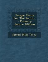 Forage Plants For The South 1022284169 Book Cover