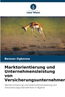 Marktorientierung und Unternehmensleistung von Versicherungsunternehmen 6206084345 Book Cover