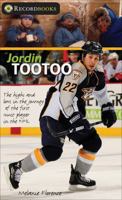 Jordin Tootoo: The Highs and Lows in the Journey of the First Inuk to Play in the NHL 1552775291 Book Cover