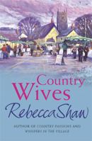 Country Wives (A Barleybridge Novel) 0752844733 Book Cover
