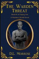The Warden Threat 1727635272 Book Cover