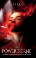 The Power Borne: A spicy contemporary witch fantasy (The Power Borne Trilogy) 1919300813 Book Cover
