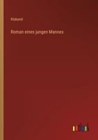 Roman Eines Jungen Mannes 3842415796 Book Cover