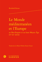 Le Monde Mediterraneen Et L'europe (Bibliotheque D'histoire Medievale, 29) 2406119408 Book Cover