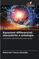 Equazioni differenziali stocastiche e ontologia (Italian Edition) 6209578969 Book Cover