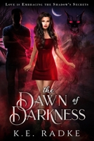 The Dawn of Darkness: A YA Paranormal Romance B08VR8QRJ7 Book Cover