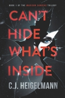Can't Hide What's Inside 0999489828 Book Cover