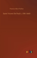 Saint Vicent De Paul c. 1581-1660 375232029X Book Cover