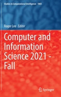 Computer and Information Science 2021 - Fall 3030905276 Book Cover