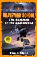 The Skeleton on the Skateboard (Graveyard School) 0553541870 Book Cover