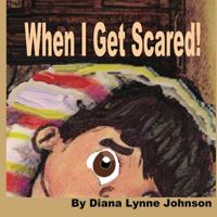 When I Get Scared 179030511X Book Cover