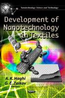 Development of Nanotechnology in Textiles (Nanotechnology Science and Technology: Materials Science and Technologies) 1620810301 Book Cover