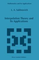 Interpolation Theory and Its Applications 9401065160 Book Cover