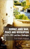 Kuwait Amid War: 1979-1991 and New Challenges 1403994056 Book Cover