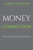 Money Connection: Clarity, Release and Connection 151176578X Book Cover