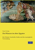 Die Pflanzen Im Alten Agypten 3957007798 Book Cover