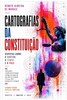 CARTOGRAFIAS DA CONSTITUIÇÃO: Disputas sobre o Sentido, o Tempo e o Povo (Portuguese Edition) B0H5BN5SBR Book Cover
