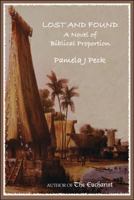 Lost and Found: A Novel of Biblical Proportion 1425131042 Book Cover