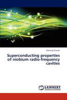 Superconducting properties of niobium radio-frequency cavities 3843387435 Book Cover