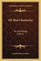 All That's Kentucky: An Anthology 1021986550 Book Cover