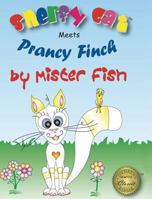 Snerfy Cat Meets Prancy Finch 0979475309 Book Cover