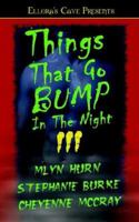 Things That Go Bump In The Night III 1419950347 Book Cover