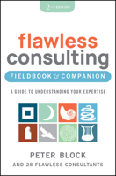 Flawless Consulting Fieldbook 1394205724 Book Cover