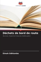 Déchets de bord de route (French Edition) 6207972317 Book Cover